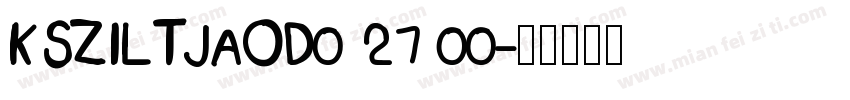 KSZILTJAOD0 27 00字体转换